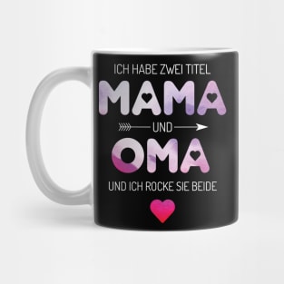 I Have Two Titles Mom And Grandma And I Rock Them Mug